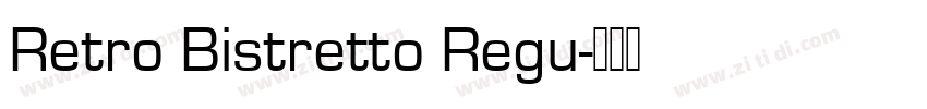 Retro Bistretto Regu字体转换